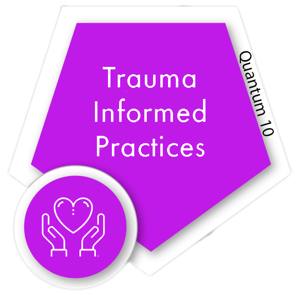 Trauma Informed Practices
